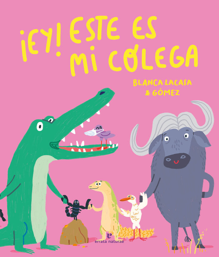 ¡EY! ESTE ES MI COLEGA, de , GOMEZ | portada del libro