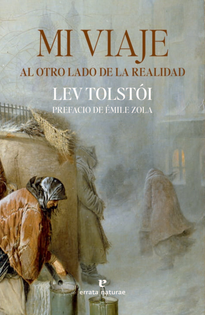 MI VIAJE AL OTRO LADO DE LA REALIDAD, de TOLSTOI, LEV | portada del libro