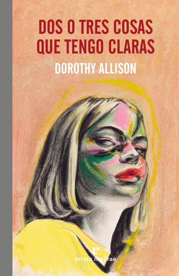 DOS O TRES COSAS QUE SE SEGURO, de ALLISON, DOROTHY | portada del libro