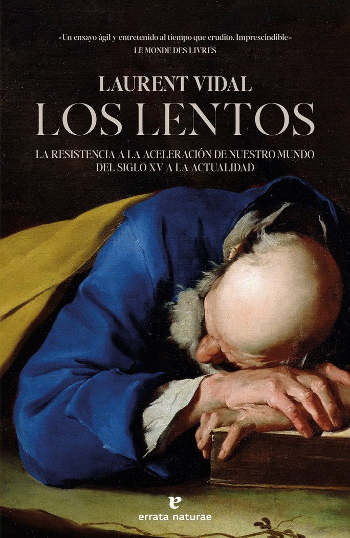 LOS LENTOS, de VIDAL, LAURENT | portada del libro
