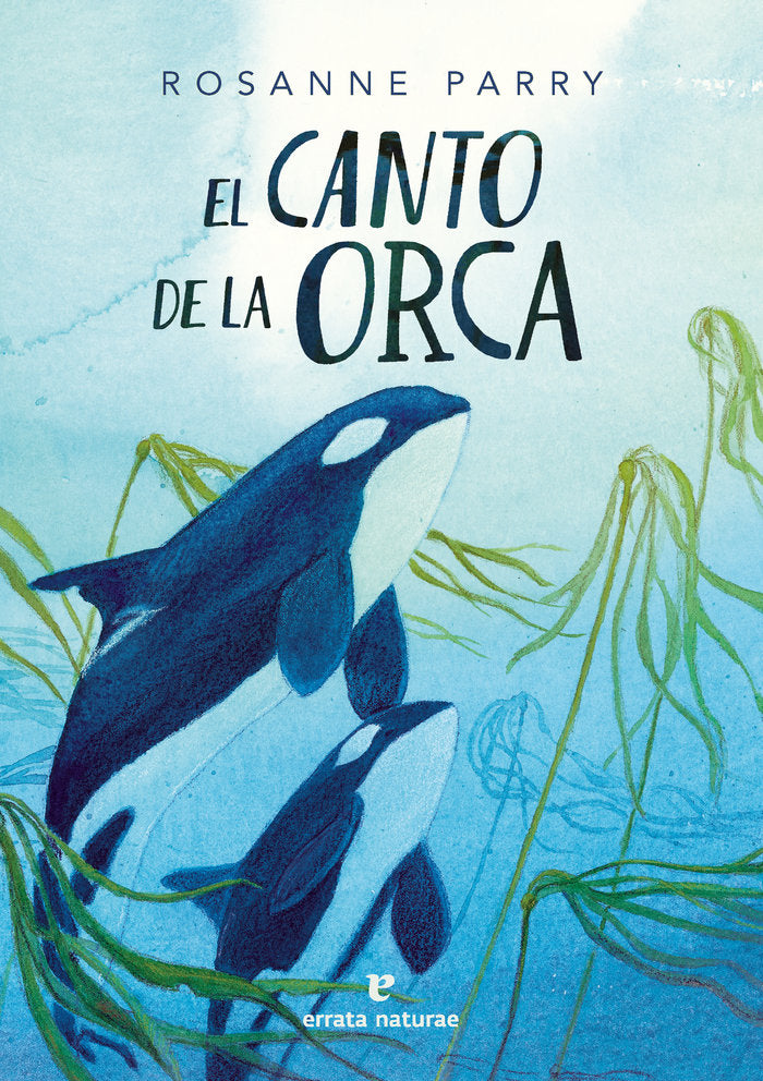 CANTO DE LA ORCA,EL, de PARRY,ROSANNE | portada del libro