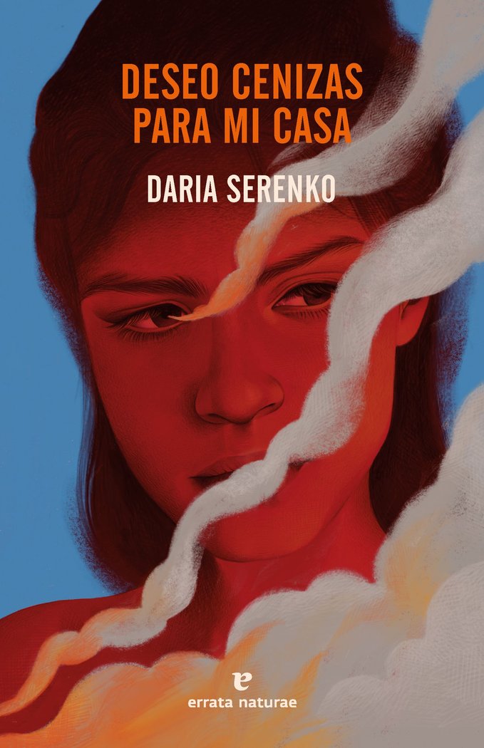 Deseo cenizas para mi casa, de SERENKO, DARIA | portada del libro