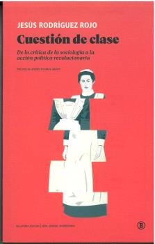 CUESTION DE CLASE, de RODRIGUEZ ROJO, JESUS | portada del libro