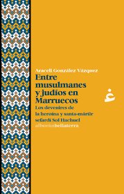 ENTRE MUSULMANES Y JUDIOS EN MARRUECOS, de GONZALEZ VAZQUEZ | portada del libro