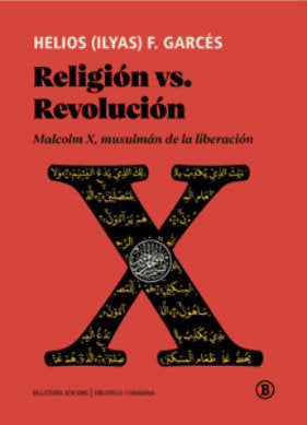 RELIGION VS. REVOLUCION, de HELIOS(ILYAS) F. GARCES | portada del libro