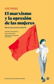 MARXISMO Y LA OPRESION DE LAS MUJERES, EL, de LISE VOGEL | portada del libro