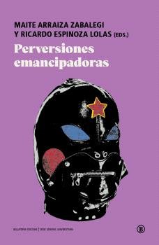 PERVERSIONES EMANCIPADORAS, de VV.AA. | portada del libro