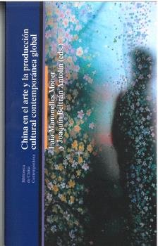 CHINA EN EL ARTE Y LA PRODUCCION CULTURAL CONTEMPORANEA GLO, de SAIZ LOPEZ, AMELIA | portada del libro