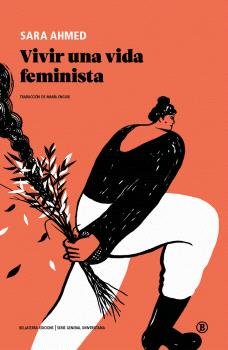 VIVIR UNA VIDA FEMINISTA 2ª EDICION, de AHMED, SARA | portada del libro