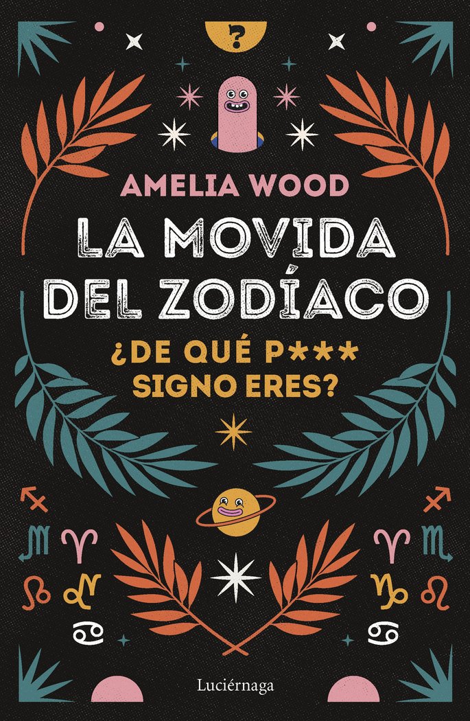 LA MOVIDA DEL ZODIACO, de AMELIA WOOD | portada del libro