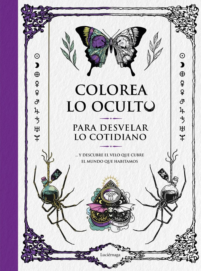 COLOREA LO OCULTO PARA DESVELAR LO COTIDIANO, de VV.AA. | portada del libro