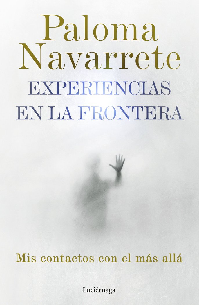 EXPERIENCIAS EN LA FRONTERA, de PALOMA NAVARRETE | portada del libro