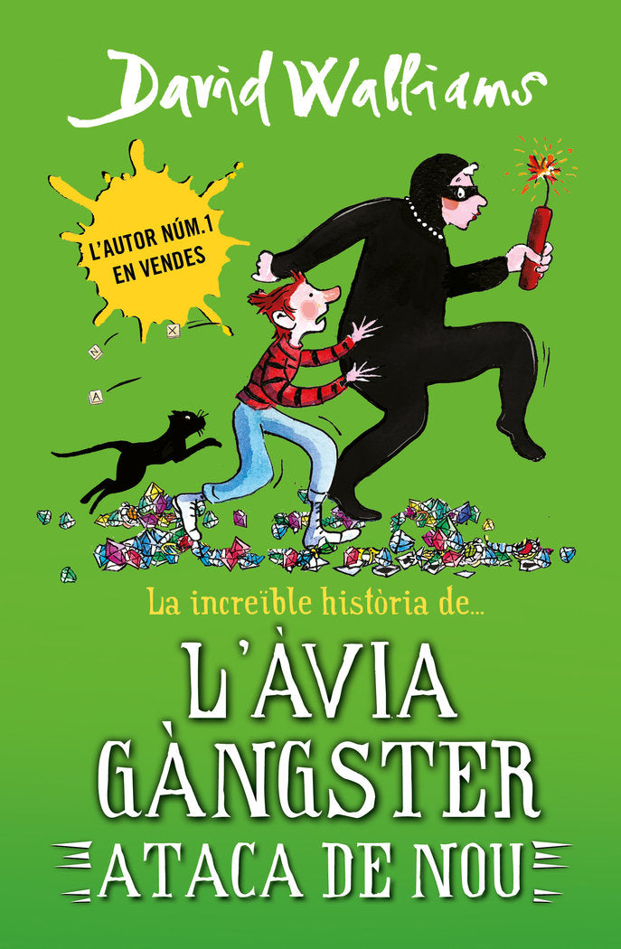 LA INCREIBLE HISTORIA DE... L'AVIA GANGSTER ATACA DE NOU, de DAVID WALLIAMS | portada del libro