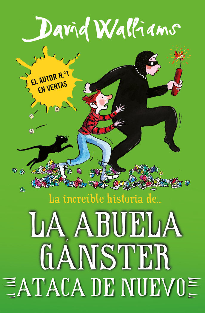 LA INCREIBLE HISTORIA DE... LA ABUELA GANSTER ATACA DE NUEVO, de DAVID WALLIAMS | portada del libro