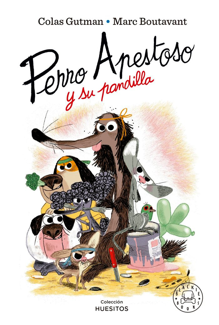 PERRO APESTOSO Y SU PANDILLA, de GUTMAN, COLAS | portada del libro