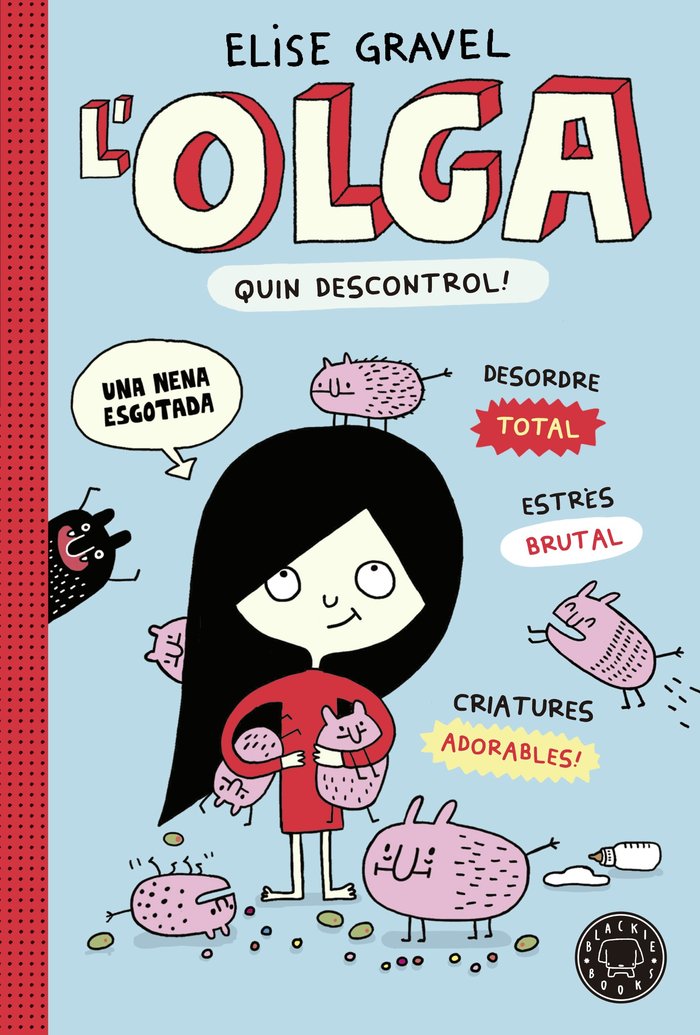L' Olga. Quin descontrol!, de GRAVEL, ELISE | portada del libro