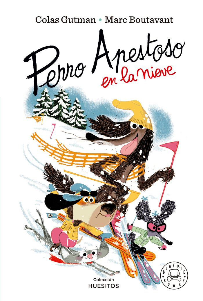 PERRO APESTOSO VA A LA NIEVE, de COLAS GUTMAN | portada del libro