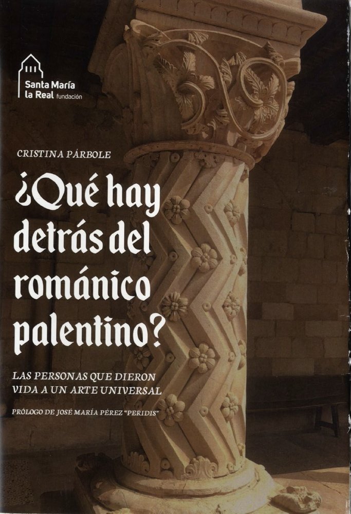¿QUE HAY DETRAS DEL ROMANICO PALENTINO?, de CRISTINA PARBOLE | portada del libro