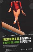 INICIACION A LA GIMNASIA DEPORTIVA A TRAVES DEL JUEGO, de JESUS VILLAR OCHOA | portada del libro