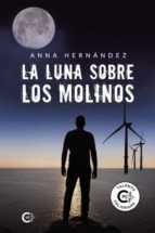 La luna sobre los molinos, de Hernández | portada del libro