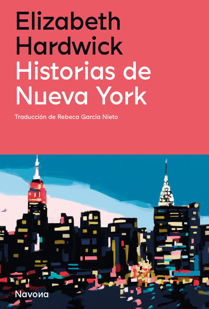 HISTORIAS DE NUEVA YORK, de HARDWICK, ELIZABETH | portada del libro