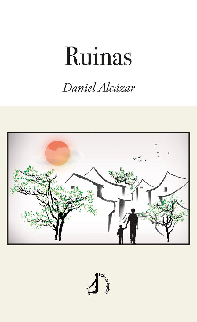 Ruinas, de ALCAZAR, DANIEL | portada del libro
