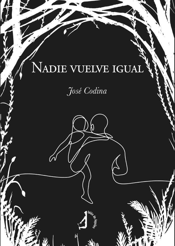 Nadie Vuelve Igual, de CODINA, JOSE | portada del libro