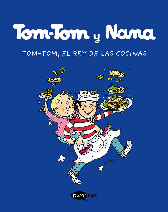 TOM TOM Y NANA 3 TOM TOM EL REY DE LAS COCINAS, de VARIOS AUTORES | portada del libro