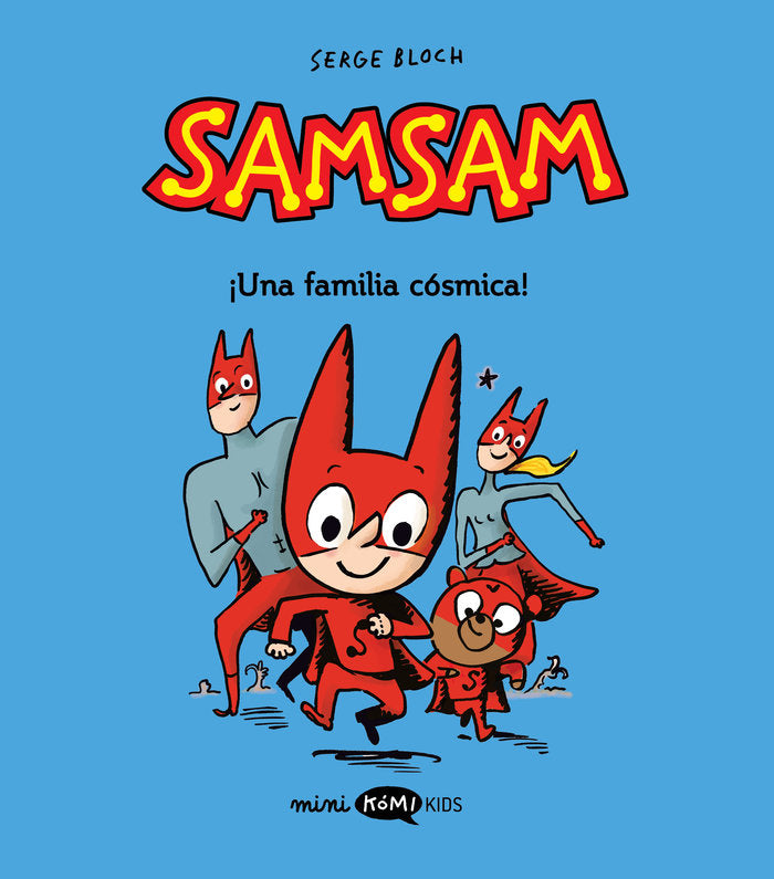 SAMSAM 1 UNA FAMILIA COSMICA, de BLOCH, SERGE | portada del libro