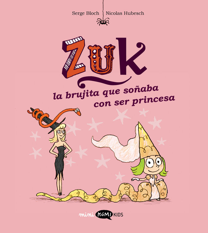 ZUK 3 LA BRUJITA QUE SOÑABA CON SER PRINCESA, de SERGE BLOCH | portada del libro
