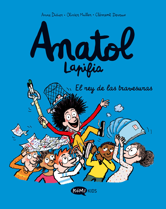 ANATOL LAPIFIA 8 EL REY DE LAS TRAVESURAS, de DIDIER, ANNE | portada del libro