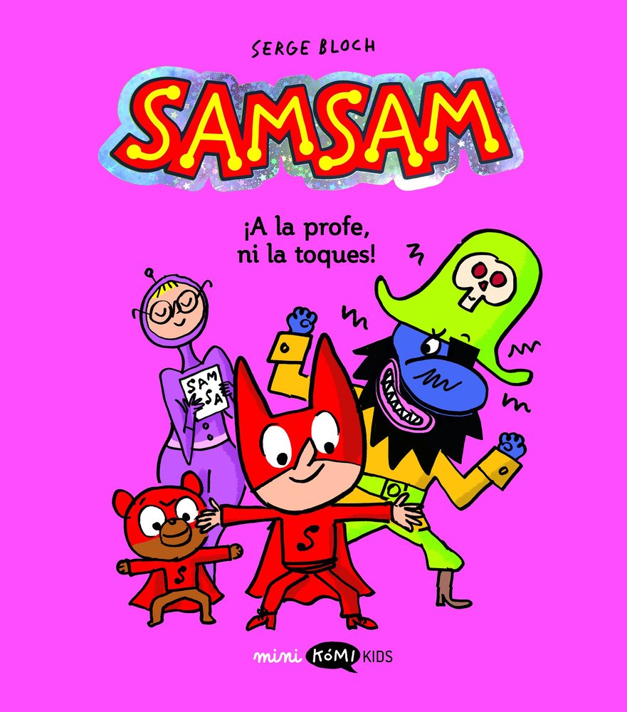 SAMSAM 3. ¡A LA PROFE, NI LA TOQUES!, de BLOCH, SERGE | portada del libro