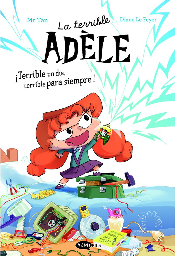 LA TERRIBLE ADELE, de MR TAN | portada del libro