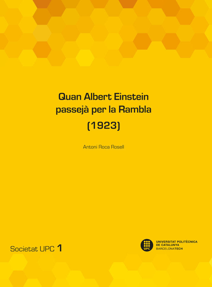 QUAN ALBERT EINSTEIN PASSEJA PER LA RAMBLA (1923), de ROCA I ROSELL, ANTONI | portada del libro