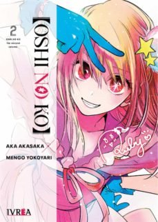 Oshi no Ko 02, de AKA AKASAKA#MENGO YOKOYARI | portada del libro