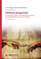 Últimas preguntas, de José Miguel Sánchez Molinero | portada del libro