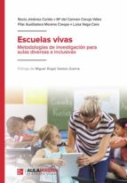Escuelas vivas, de ROCIO JIMENEZ CORTESMª DEL CARMEN CORUJO VELEZ | portada del libro