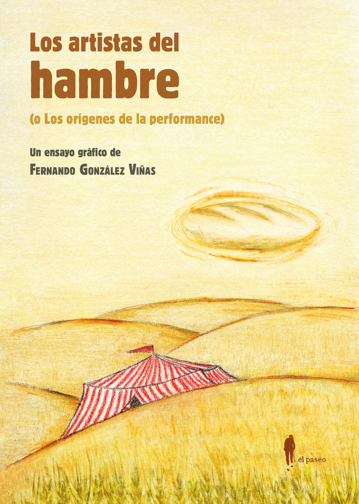 LOS ARTISTAS DEL HAMBRE, de GONZALEZ VIÑAS, FERNANDO | portada del libro