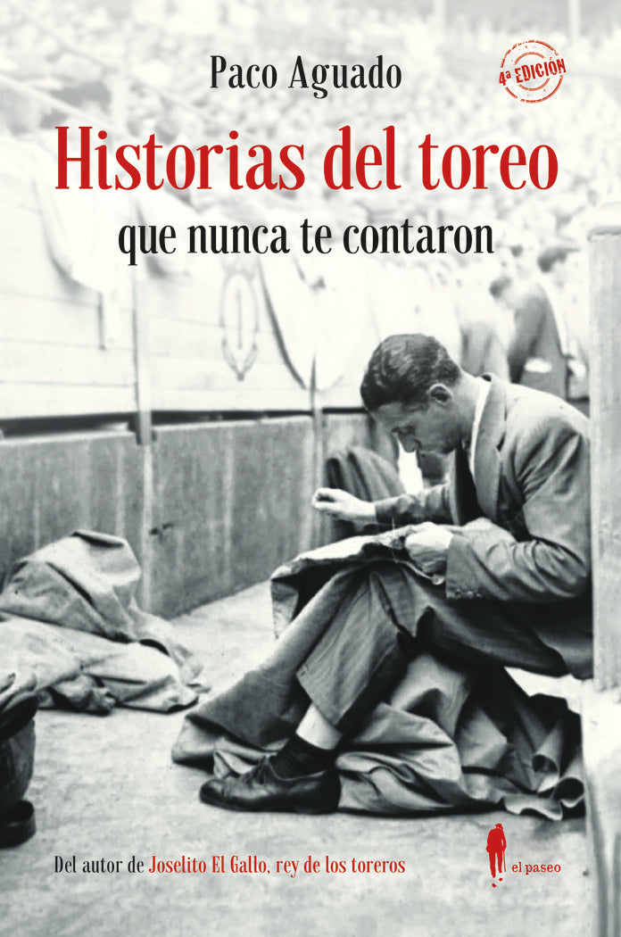 HISTORIAS DEL TOREO QUE NUNCA TE CONTARON, de AGUADO, PACO | portada del libro