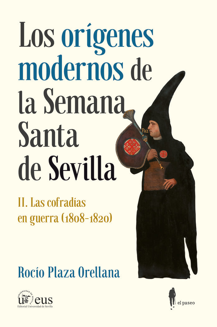 LOS ORIGENES MODERNOS DE LA SEMANA SANTA DE SEVILLA II, de PLAZA ORELLANA, ROCIO | portada del libro