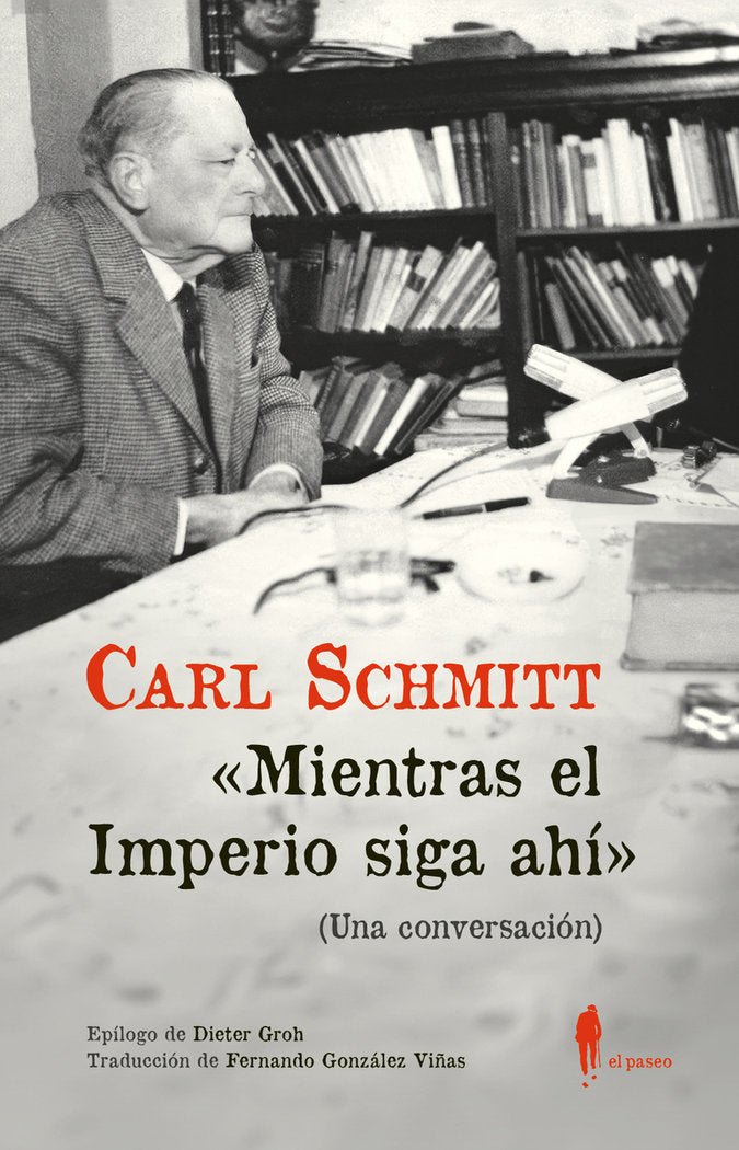 MIENTRAS EL IMPERIO SIGA AHI, de SCHMITT, CARL | portada del libro