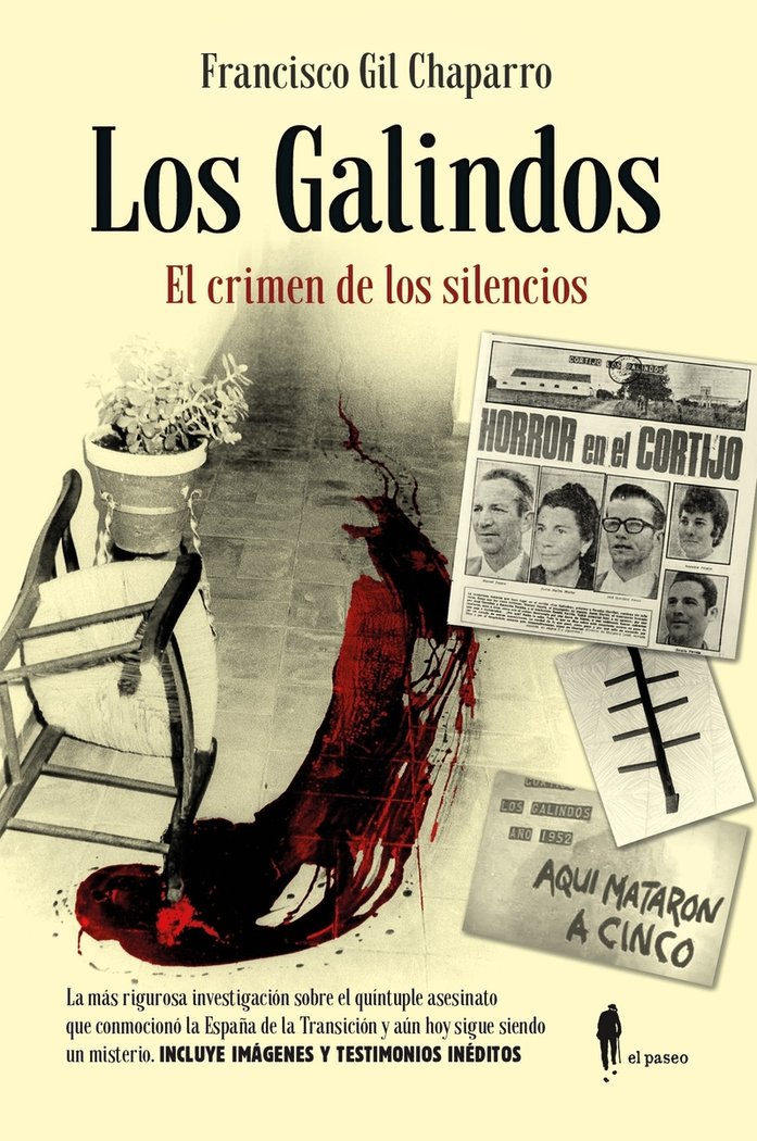 Los Galindos. El crimen de los silencios, de GIL CHAPARRO,FRANCISCO | portada del libro
