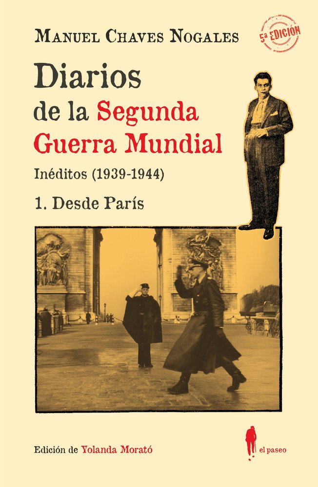 DIARIOS DE LA SEGUNDA GUERRA MUNDIAL 1 DESDE PARIS, de CHAVES NOGALES,MANUEL | portada del libro