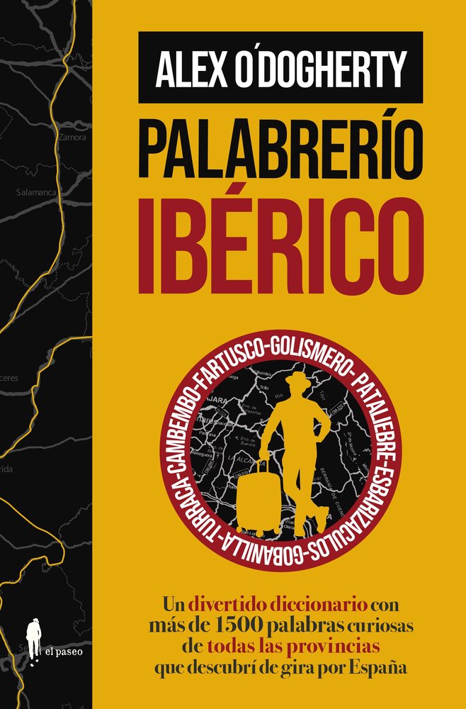 PALABRERIO IBERICO, de O'DOGHERTY, ALEX | portada del libro