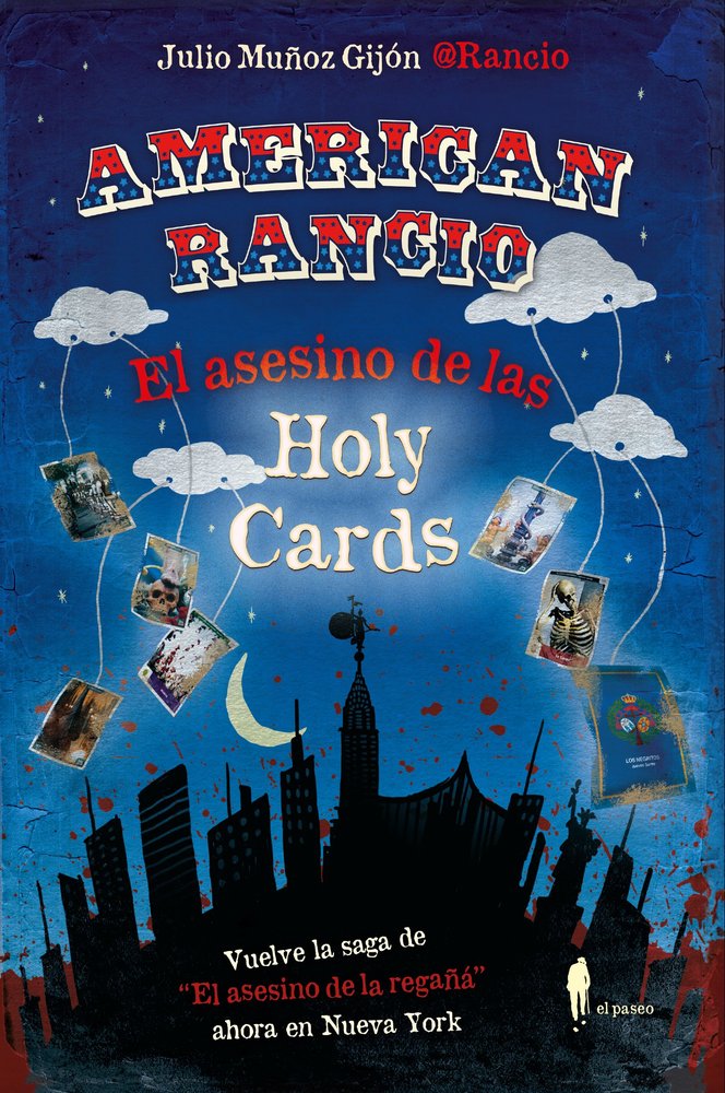 AMERICAN RANCIO (EL ASESINO DE LAS HOLY CARDS), de MUÑOZ GIJON @RANCIO, JULIO | portada del libro