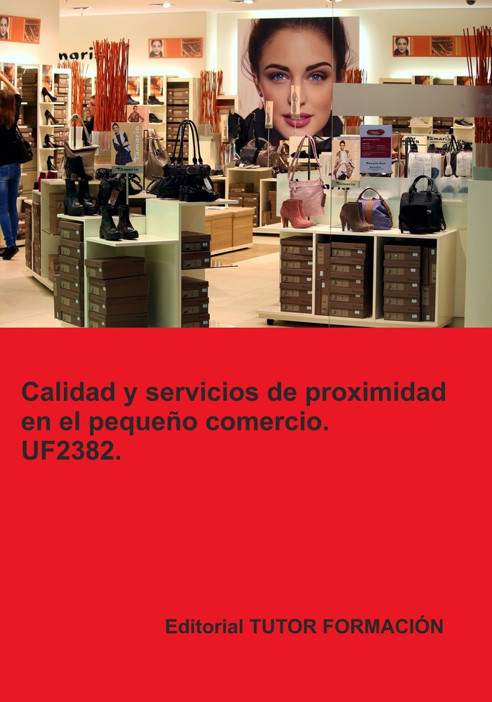 CALIDAD Y SERVICIOS DE PROXIMIDAD EN EL PEQUEÑO COMERCIO. UF, de ARENAL LAZA, CARMEN | portada del libro