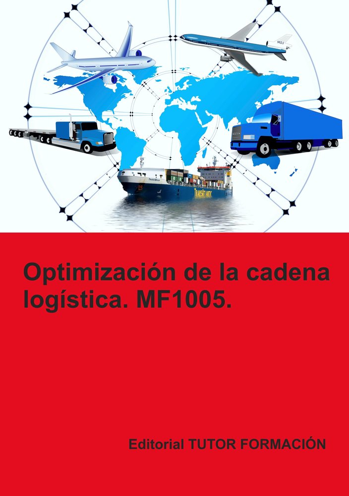 OPTIMIZACION DE LA CADENA LOGISTICA MF1005., de ARENAL LAZA, CARMEN | portada del libro