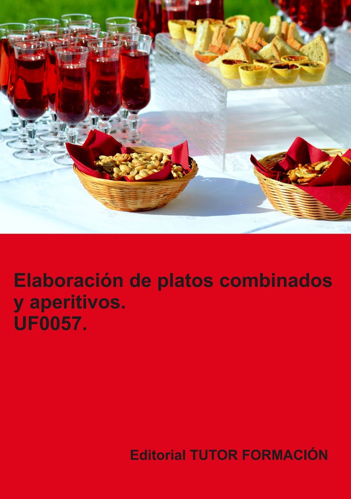 ELABORACION DE PLATOS COMBINADOS Y APERITIVOS. UF0057., de LADRON JIMENEZ, MIGUEL ANGEL | portada del libro