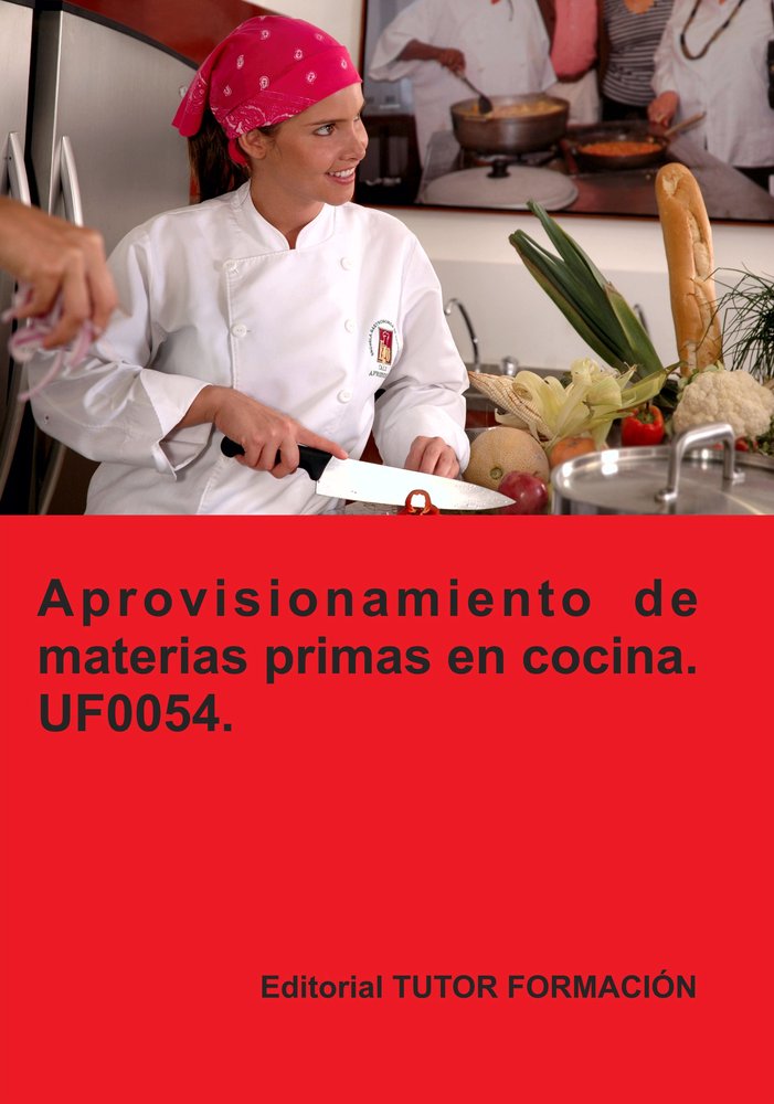Aprovisionamiento de materias primas en cocina. UF0054., de CARRON SANCHEZ, AMBROSIO | portada del libro