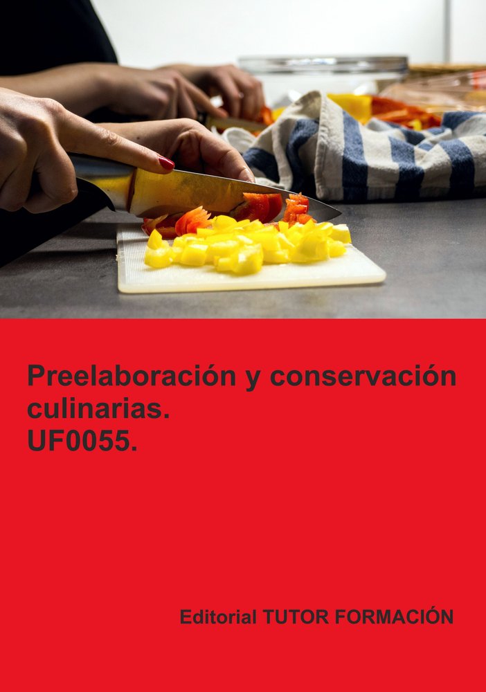 PREELABORACION Y CONSERVACION CULINARIAS UF0055., de CARRON SANCHEZ, AMBROSIO | portada del libro